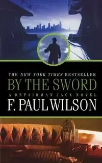 BY THE SWORD - F. WILSON PAUL