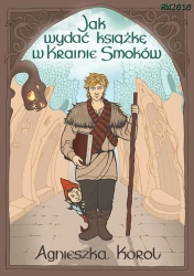 eBook Jak wydać książkę w Krainie Smoków - Agnieszka Korol epub