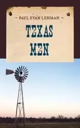 Texas Men - Paul Evan Lehman