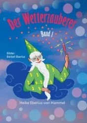 Der Wetterzauberer - Heike Eberius-von Hammel