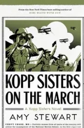 Kopp Sisters on the March - Stewart Amy