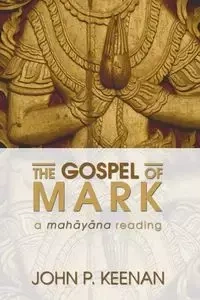The Gospel of Mark - Keenan John P.