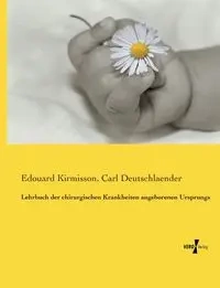 Lehrbuch der chirurgischen Krankheiten angeborenen Ursprungs - Kirmisson Edouard