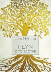 Płyń z tonącymi TW - Lars Mytting