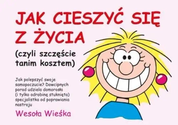 Jak cieszyć się z życia czyli szczęście tanim kosztem - Martin Baxendale