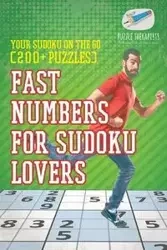 Fast Numbers for Sudoku Lovers | Your Sudoku On The Go (200+ Puzzles) - Puzzle Therapist