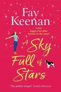 A Sky Full of Stars - Keenan Fay