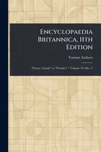 Encyclopaedia Britannica, 11th Edition - Various