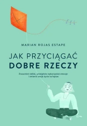 eBook Jak przyciągać dobre rzeczy - Marian Rojas Estape epub mobi