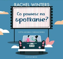 audiobook Co powiesz na spotkanie? - Rachel Winters
