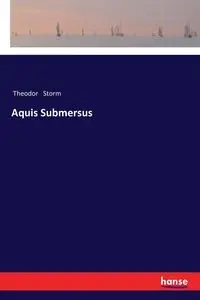 Aquis Submersus - Storm Theodor