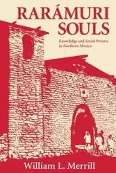 Raramuri Souls - Merrill William L.