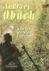 Wiersze spotkane w drodze - Andrzej Obuch
