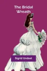The Bridal Wreath - Sigrid Undset