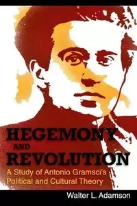 Hegemony and Revolution - Adamson Walter L.