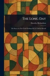 The Long Day - Dorothy Richardson