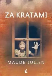 Za kratami - Maude Julien