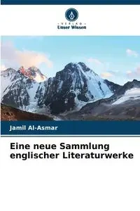 Eine neue Sammlung englischer Literaturwerke - Al-Asmar Jamil
