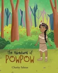 The Adventures of PowPow - Charity Salazar