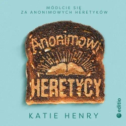 audiobook Anonimowi Heretycy - Katie Henry