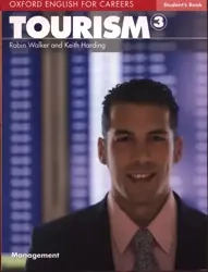 Oxford English for Careers. Tourism 3. Student's Book - Robin Walker, Keith Harding