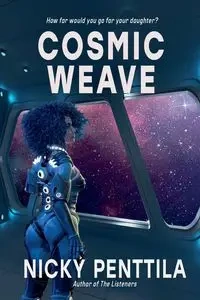Cosmic Weave - Nicky Penttila