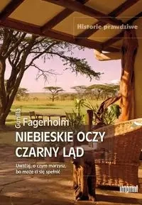 Niebieskie oczy czarny ląd - Fagerholm Gunilla
