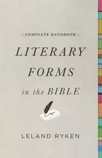 A Complete Handbook of Literary Forms in the Bible - Leland Ryken