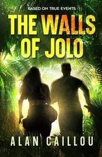 The Walls of Jolo - Alan Caillou