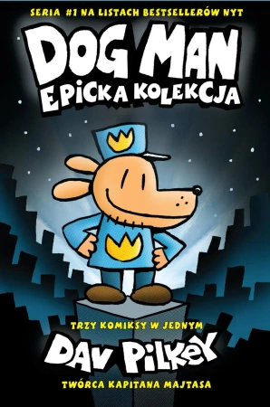 Dogman. Epicka kolekcja. Tom 1-3 - Pilkey Dav