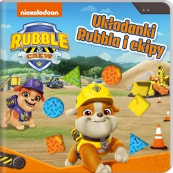 Rubble and crew. Układanki Rubbla i ekipy - praca zbiorowa