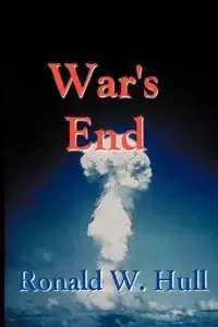 WAR'S END - Ronald W. Hull