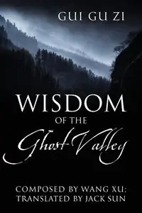 Wisdom of the Ghost Valley - Xu Wang