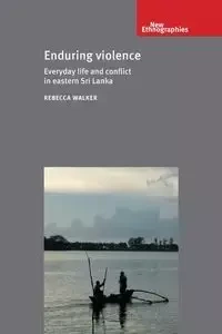 Enduring violence - Walker Rebecca