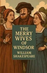 The Merry Wives Of Windsor(Illustrated) - William Shakespeare