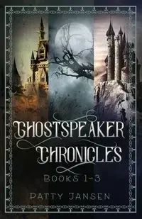 Ghostspeaker Chronicles Books 1-3 - Patty Jansen