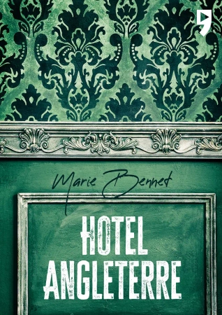 Hotel Angleterre - Marie Bennett