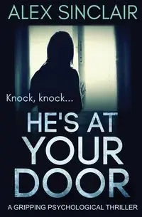 He's at Your Door - Alex Sinclair