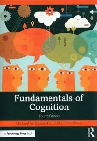 Fundamentals of Cognition - Michael Eysenck, Marc Brysbaert