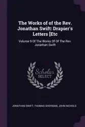 The Works of of the Rev. Jonathan Swift - Jonathan Swift