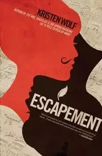 Escapement - Kristen Wolf