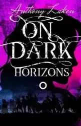 On Dark Horizons - Anthony Laken