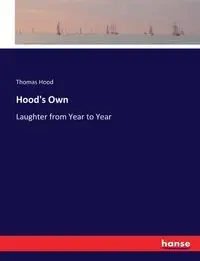 Hood's Own - Thomas Hood