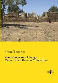 Vom Kongo zum Ubangi - Thonner Franz