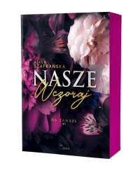 Nasze wczoraj. Na zawsze. Tom 1 - Anna Szafrańska