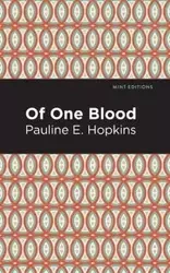 Of One Blood - Pauline E. Hopkins