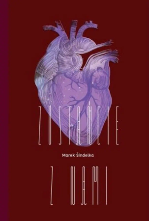 Zostańcie z nami - Marek Śindelka