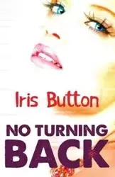 No Turning Back - Iris Button