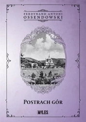 Postrach Gór - Ferdynand Antoni Ossendowski