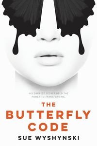 The Butterfly Code - Sue Wyshynski